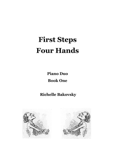 R. Bakovsky: First Steps Four Hands for Piano Book One, Duet (arr. Richelle Bakovsky)