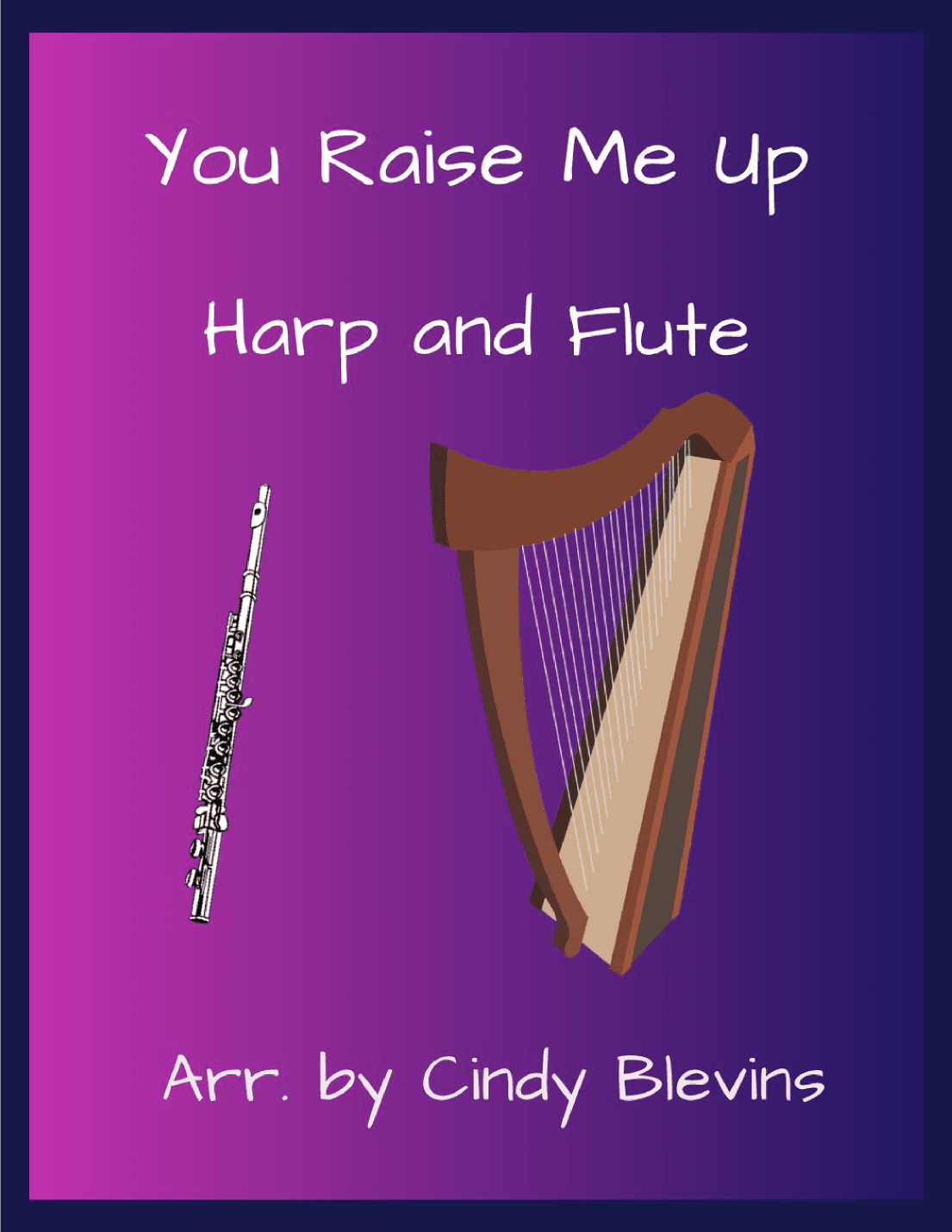 You Raise Me Up (arr. Cindy Blevins)