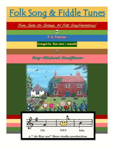 Folk Tune from Suite for strings arranged for flute choir / ensemble (arr. a " do Ray me " flute studio production, Ray-Michael Kauffman)