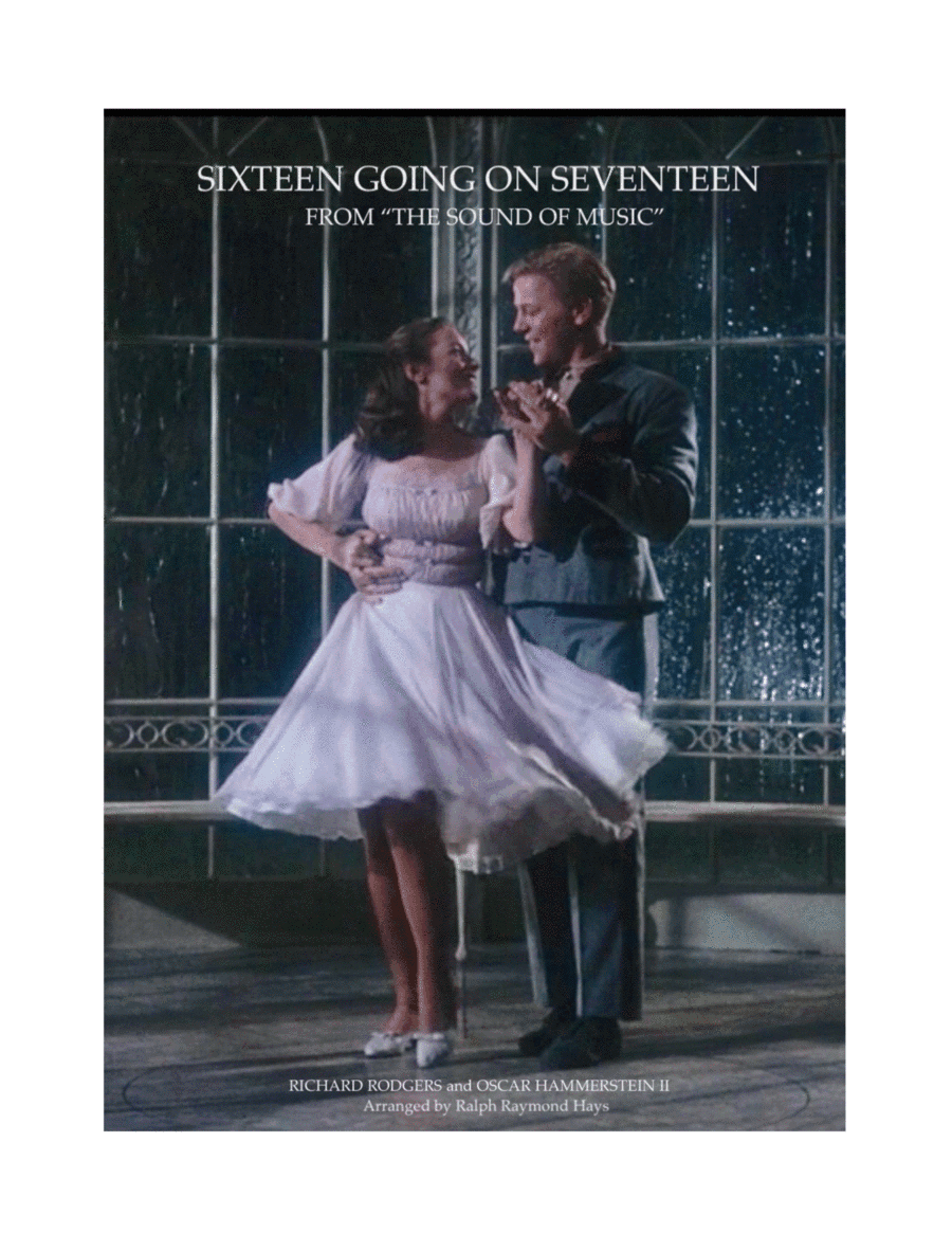 Sixteen Going On Seventeen (arr. Ralph Raymond Hays)