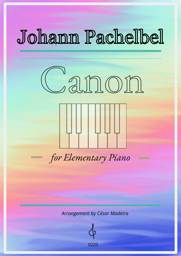 Pachelbel's Canon in D - Elementary Piano (Full Score) (arr. César Madeira)