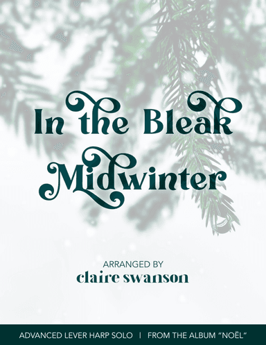 In the Bleak Midwinter (arr. Claire Swanson)