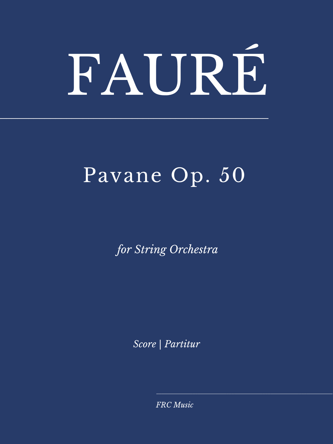 Pavane Op. 50 for String Orchestra (arr. Flávio Régis Cunha)