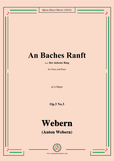 Webern-An Baches Ranft,Op.3 No.3,in A Major (arr. OSM Press)