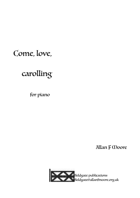 Come, love, carolling