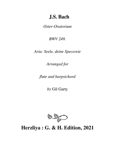 Aria: Seele, deine Specereie from Oster-Oratorium BWV 249 (arrangement for flute and harpsichord) (arr. Gil Garty)