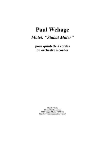 Paul Wehage: Motet "Stabat Mater" for string quintet or string orchestra