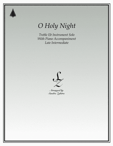 O Holy Night (treble Eb instrument solo) (arr. Sandra Zylstra)