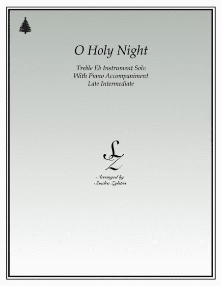 O Holy Night (treble Eb instrument solo) (arr. Sandra Zylstra)