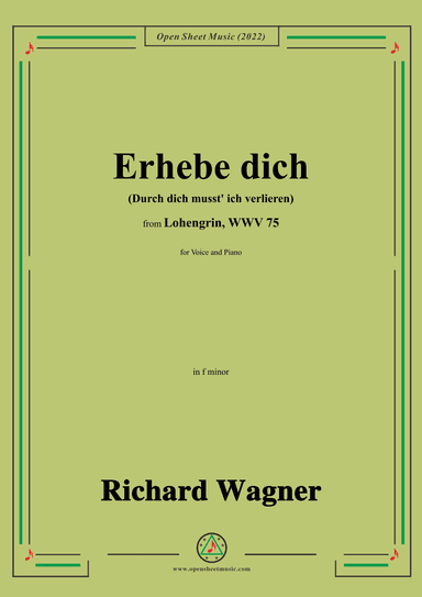R. Wagner-Erhebe dich(Durch dich musst ich verlieren),in f minor,from Lohengrin,WWV 75 (arr. OSM Press)