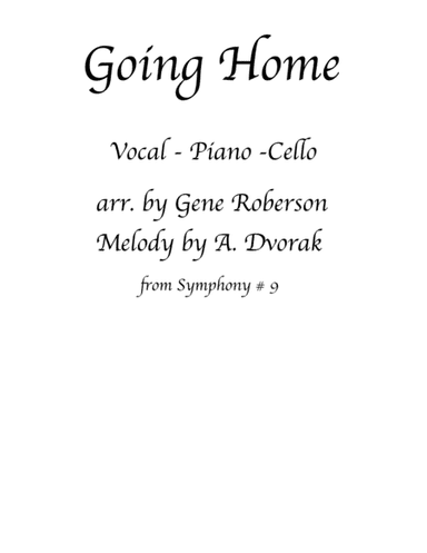 Going Home  Cello Solo  Dvorak (arr. Gene Roberson)
