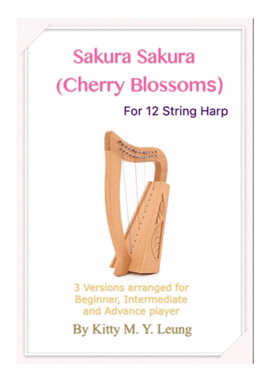 Sakura Sakura (Cherry Blossoms) - 12 String Harp (arr. Kitty M. Y. Leung)