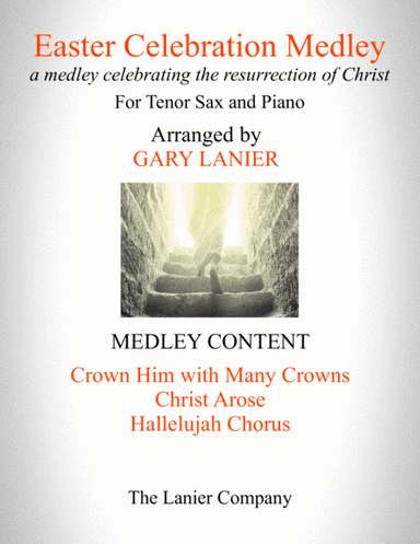 EASTER CELEBRATION MEDLEY (for Tenor Sax and Piano with Tenor Sax Part) (arr. Gary Lanier)