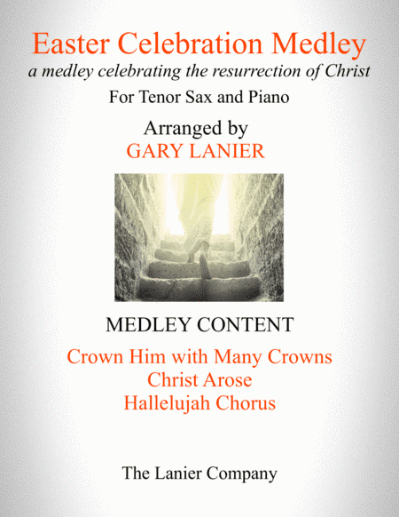 EASTER CELEBRATION MEDLEY (for Tenor Sax and Piano with Tenor Sax Part) (arr. Gary Lanier)