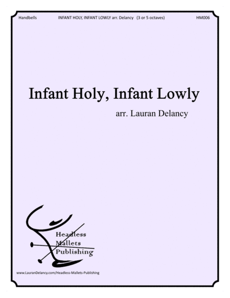Infant Holy, Infant Lowly (arr. Lauran Delancy)