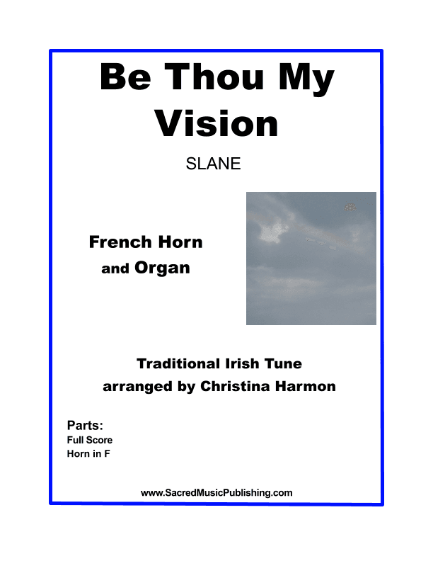 Be Thou My Vision – French Horn and Organ (arr. Christina Harmon)