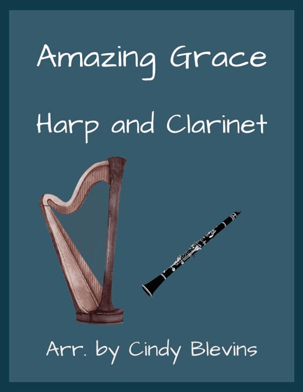 Amazing Grace, for Harp and Clarinet (arr. Cindy Blevins)