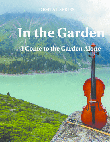 In the Garden  for String Trio (or Wind Trio or Mixed Trio or Piano Trio) Music for Three (arr. Last Resort Music Publishing)
