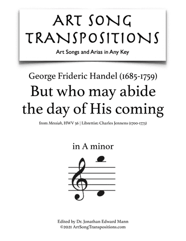 HANDEL: But who may abide the day of His coming (transposed to A minor) (arr. ArtSongTranspositions.com)
