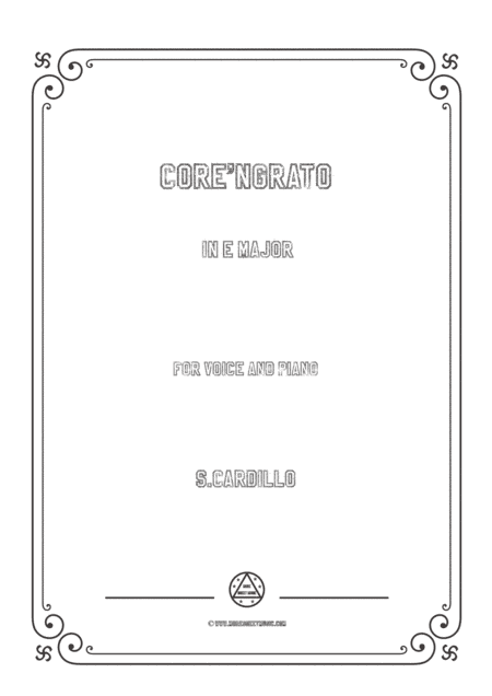 Cardillo-Core'ngrato in E Major,for Voice and Piano (arr. MSM)