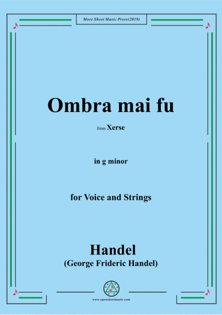 Handel-Ombra mai fu,from 'Serse',in g minor,for Voice and Strings (arr. MSM)