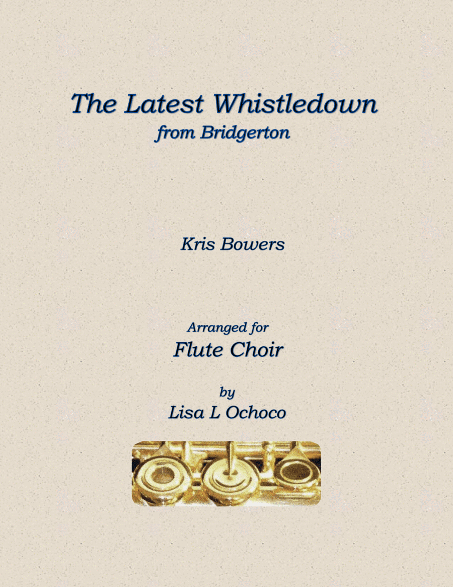 The Latest Whistledown (arr. Lisa L Ochoco)