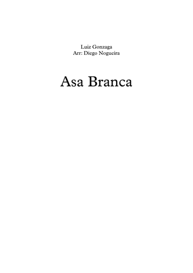 ASA BRANCA (arr. Diego Nogueira)