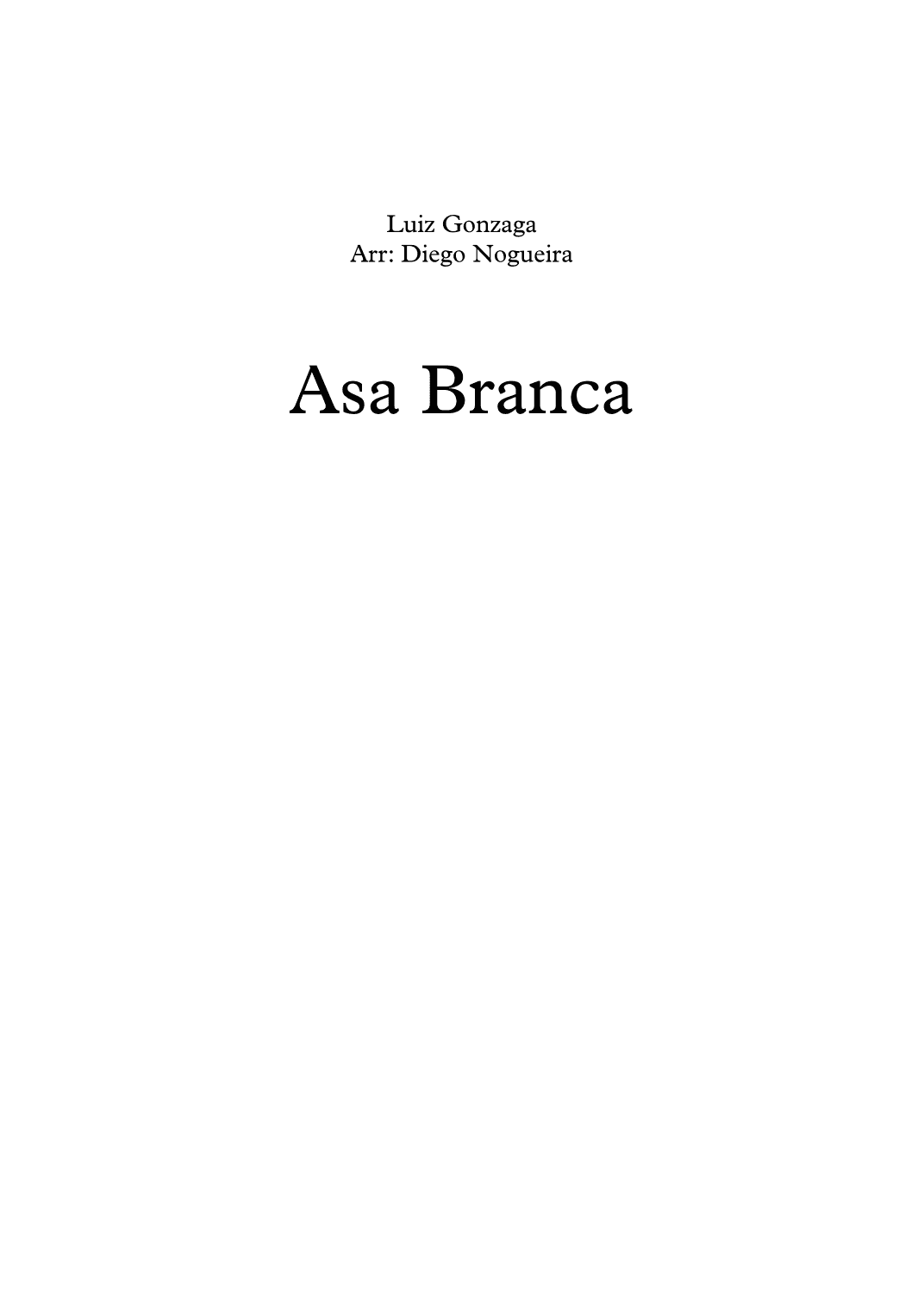 ASA BRANCA (arr. Diego Nogueira)
