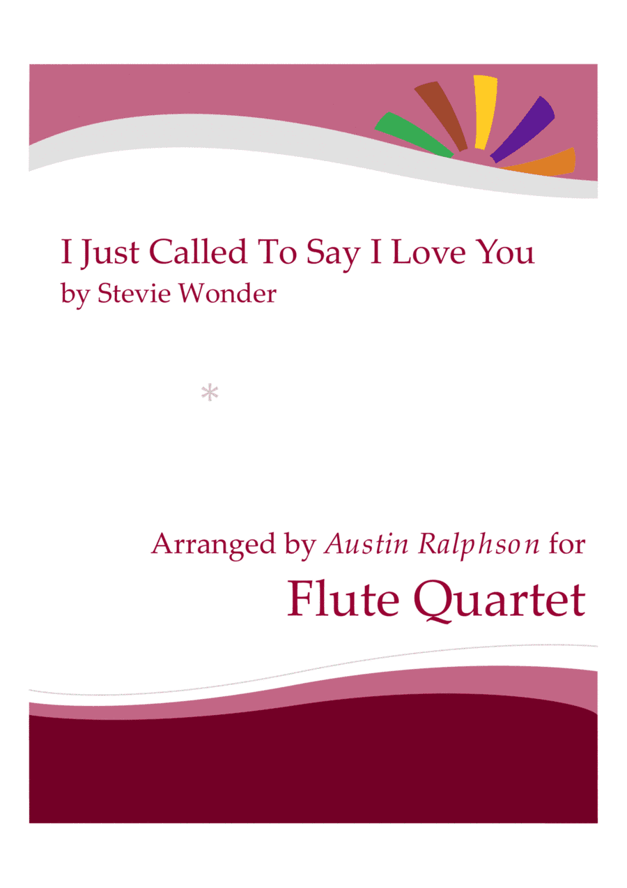 I Just Called To Say I Love You (arr. Austin Ralphson)