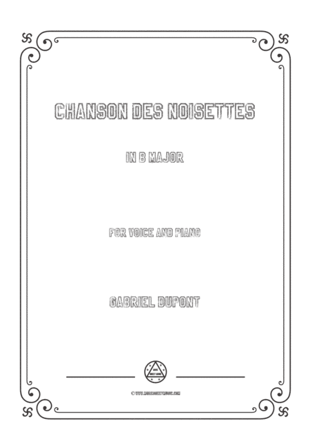 Dupont-Chanson des noisettes in B Major,for voice and piano (arr. MSM)