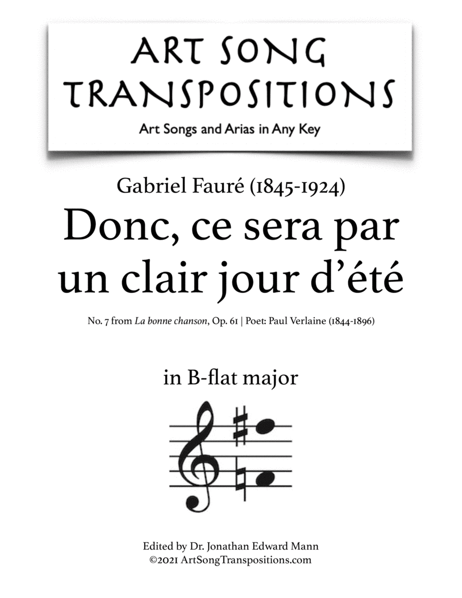 FAURÉ: Donc, ce sera par un clair jour d'été, Op. 61 no. 7 (transposed to B-flat major) (arr. ArtSongTranspositions.com)