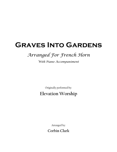 Graves Into Gardens (arr. Corbin Clark)