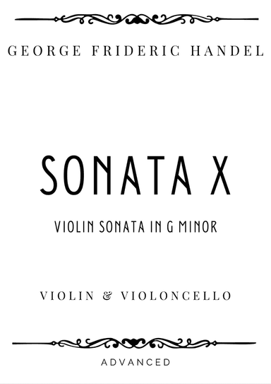 Handel - Violin Sonata in G minor 'Sonata X' for Violin & Cello - Advanced (arr. Piacere Music Sheets)