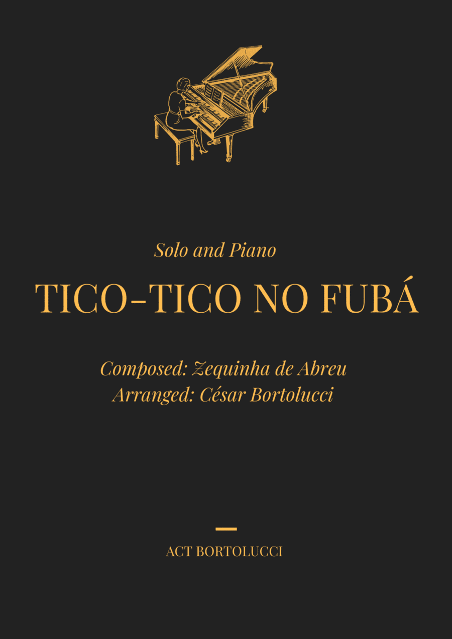 Tico-tico no Fubá - Soprano Sax and Piano (arr. ACT Bortolucci)