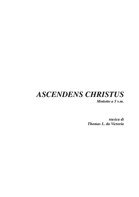 ASCENDENS CHRISTUS IN ALTUM - For SSATB Choir