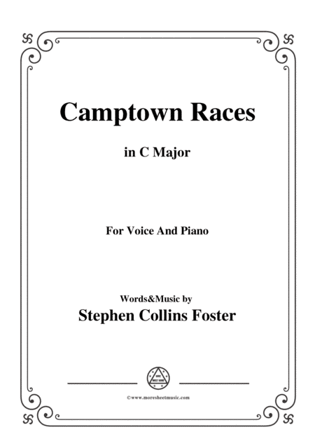 Stephen Collins Foster-Camptown Races,in C Major,for Voice&Piano (arr. MSM)