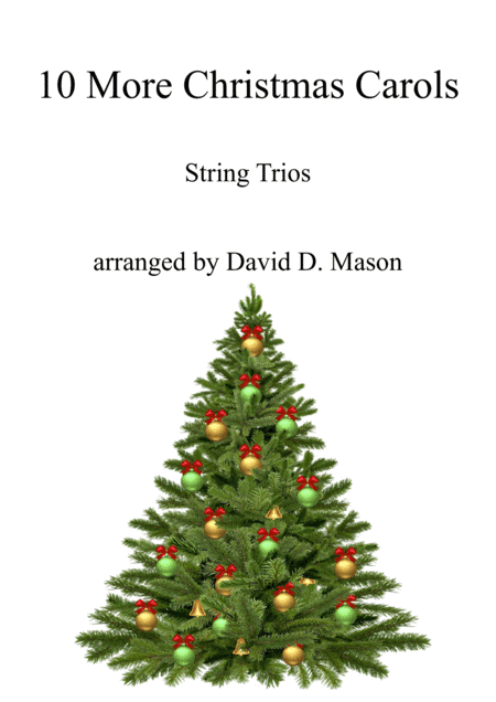 10 More Christmas Carols for String Trios and Piano (arr. David D. Mason)