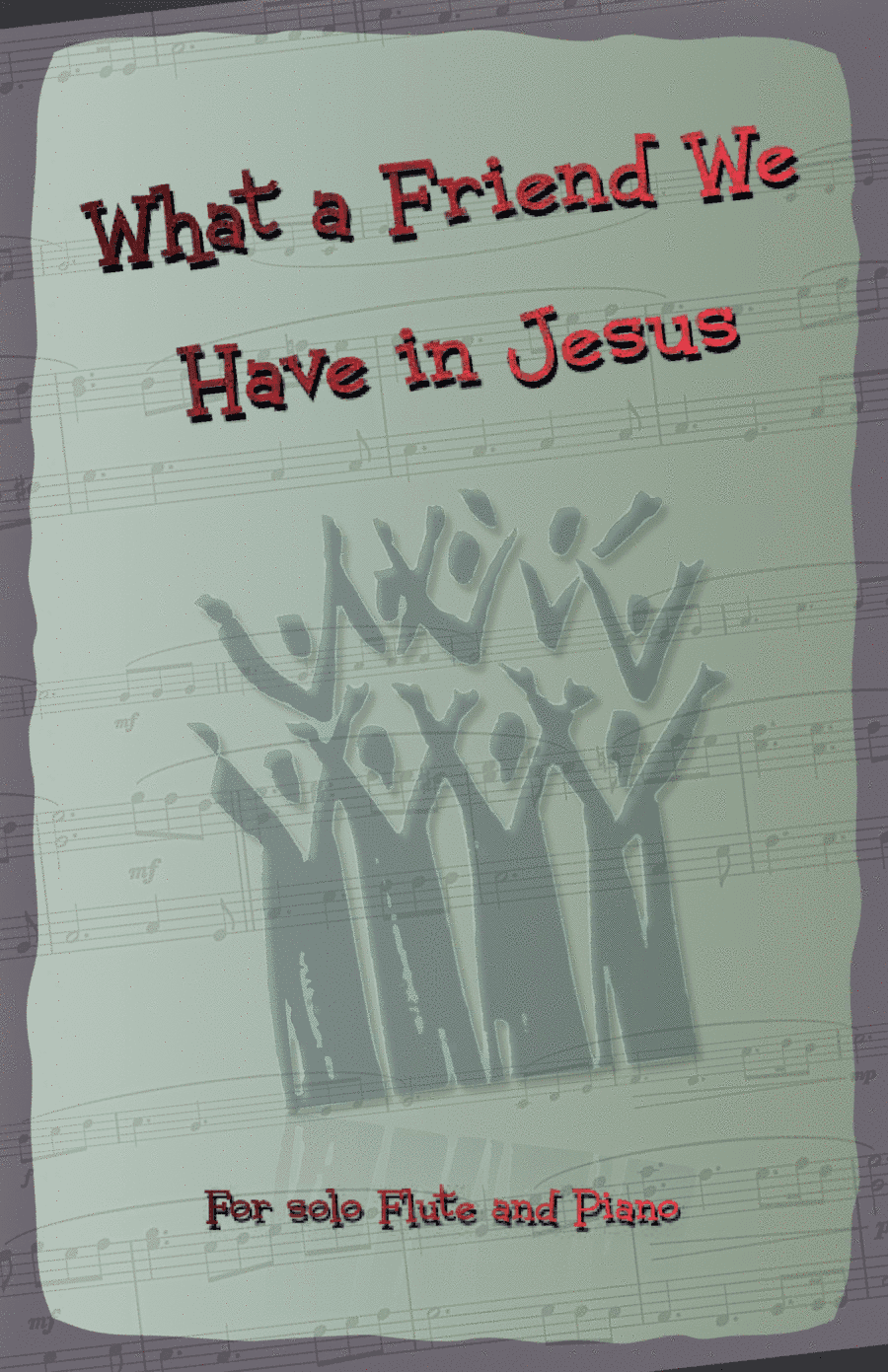 What A Friend We Have In Jesus, Gospel Hymn for Flute and Piano (arr. David McKeown)