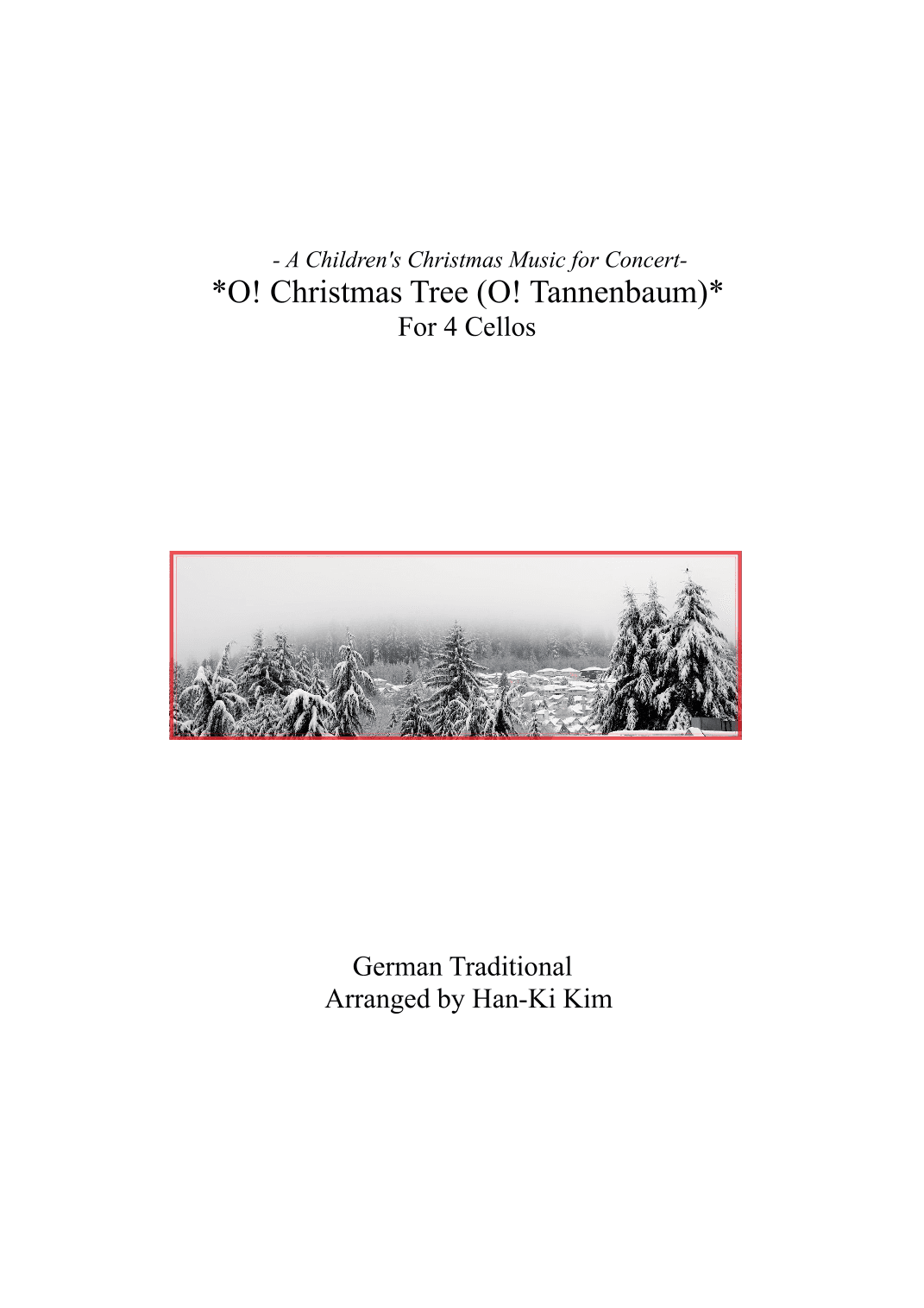 O Christmas Tree (For Cello Quartet) (arr. Han-Ki Kim)