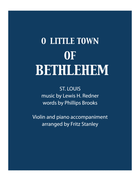 O Little Town of Bethlehem - Violin & Piano Accompaniment (arr. Fritz Stanley)
