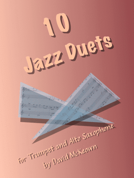 10 Jazz Duets for Trumpet and Alto Saxophone