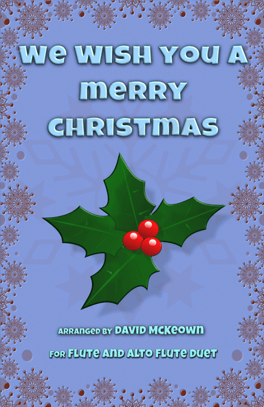 We Wish You a Merry Christmas, Jazz Style, for Flute and Alto Flute Duet (arr. David McKeown)