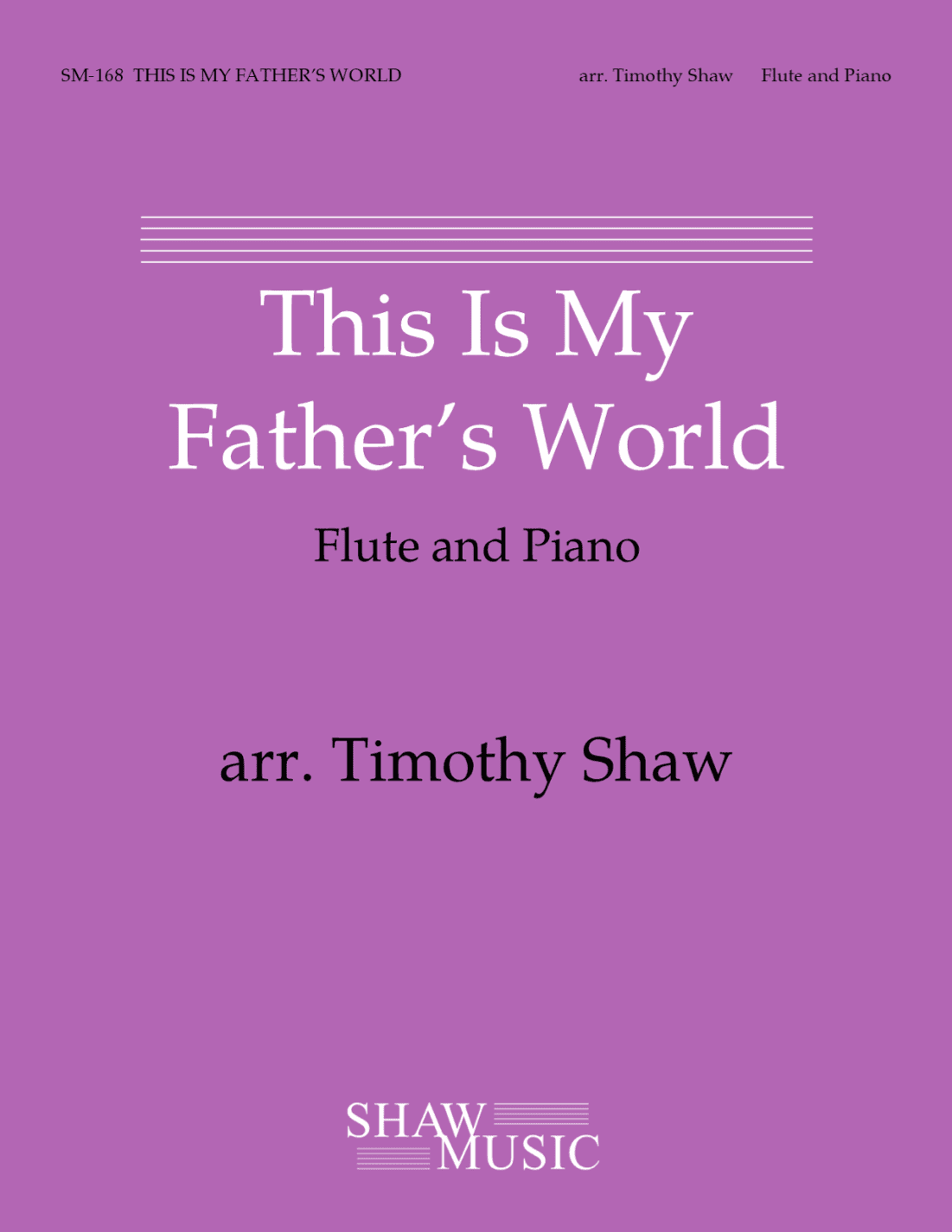 This Is My Father's World (arr. Timothy Shaw)