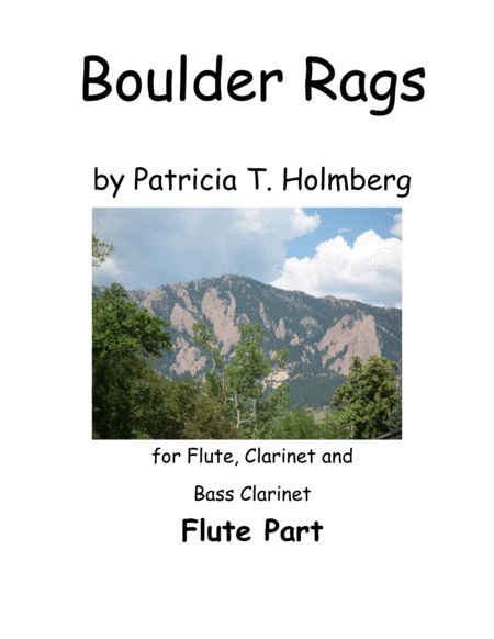 Boulder Rags - Arranged for Flute, Clarinet and Bass Clarinet - Flute Part