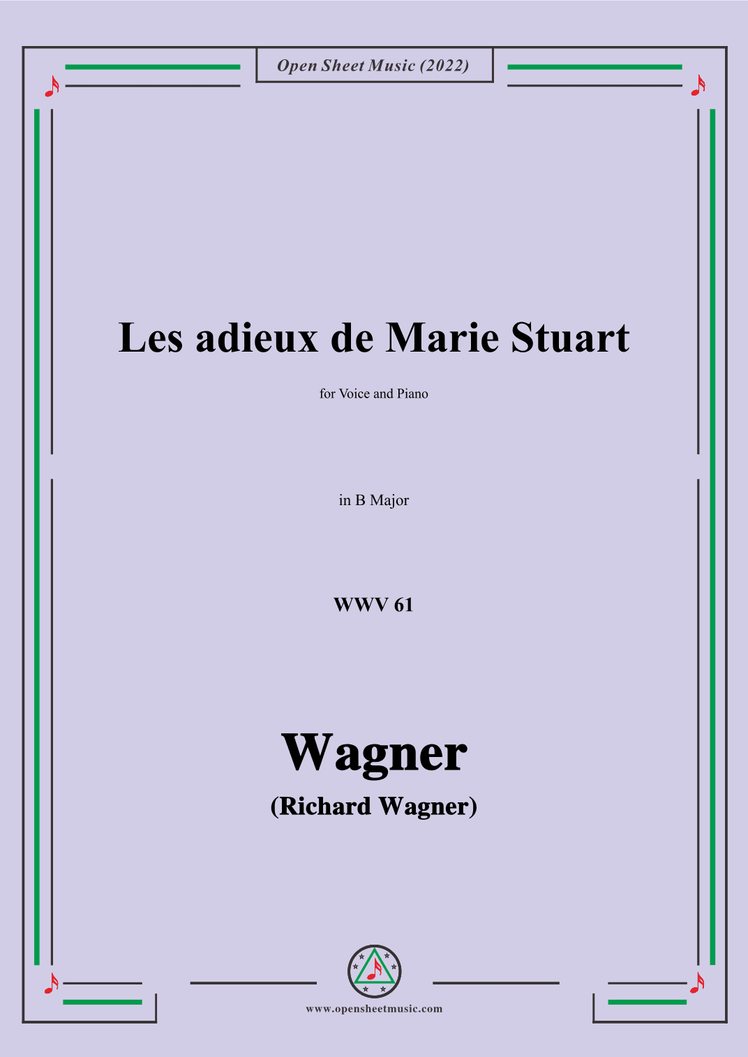 R. Wagner-Les adieux de Marie Stuart,WWV 61,in B Major,for Voice and Piano (arr. OSM Press)