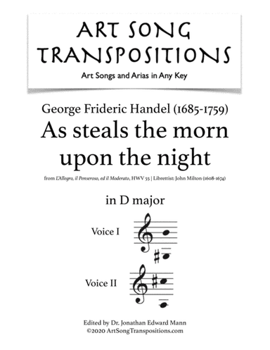 HANDEL: As steals the morn upon the night (transposed to D major) (arr. ArtSongTranspositions.com)