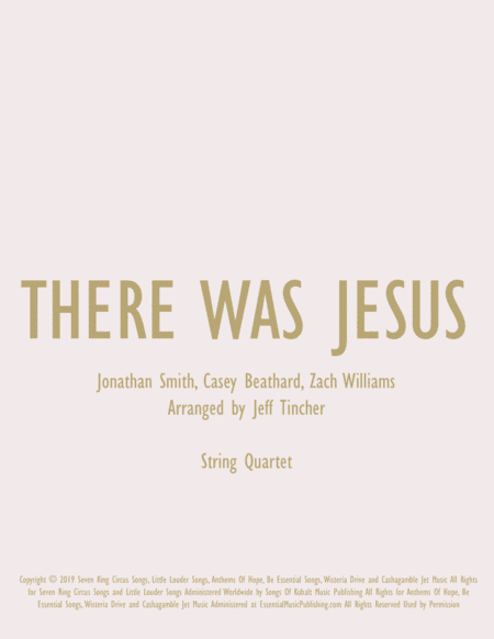 There Was Jesus (arr. Jeff Tincher)