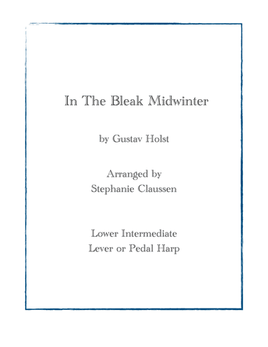 In The Bleak Midwinter (Lower Intermediate Harp Solo) (arr. Stephanie Claussen)