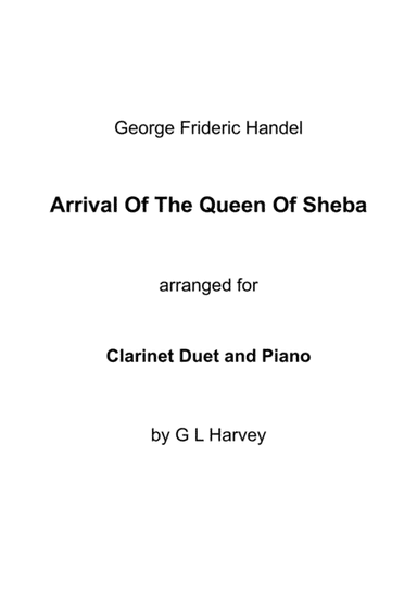 Arrival of the Queen of Sheba (Clarinet Duet with Piano Accompaniment) (arr. G L Harvey)