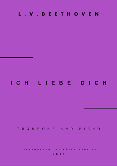 Ich Liebe Dich - Trombone and Piano (Full Score and Parts) (arr. César Madeira)